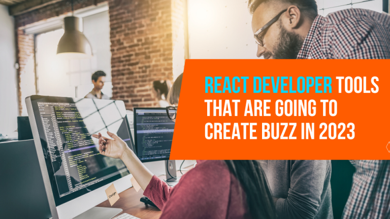 React Developer Tools That Are Going to Create Buzz in 2023 – Book My ...